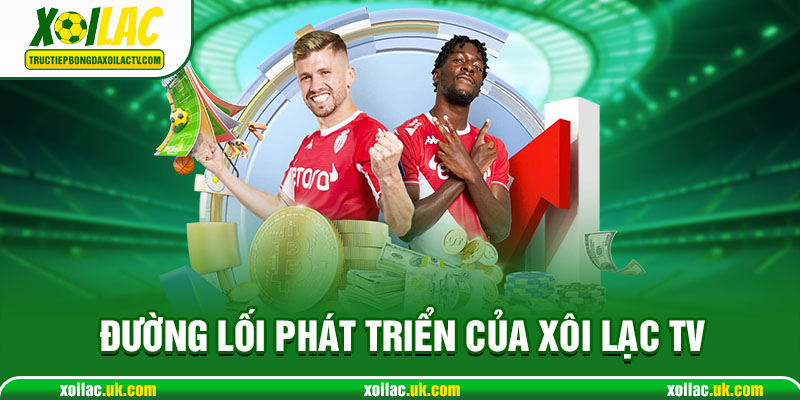 Đường lối tầm nhìn chiến lược của Xoilactv